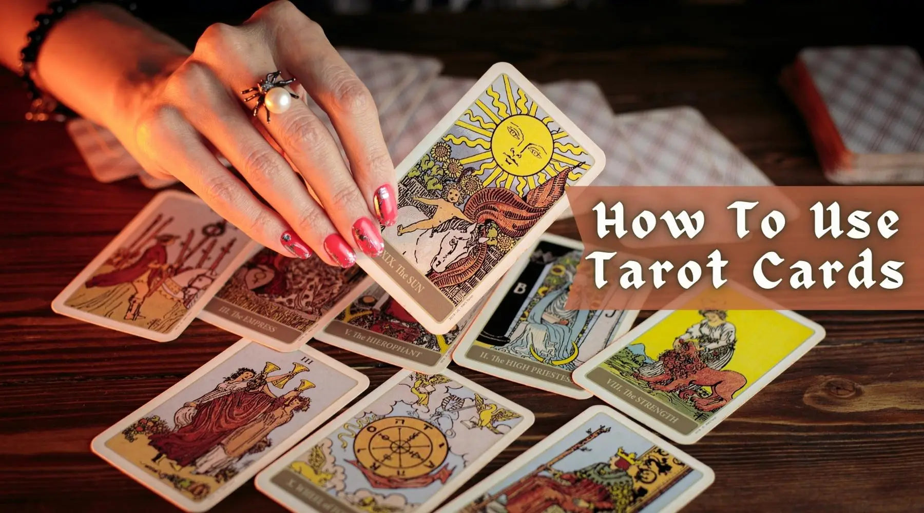 How To Use Tarot Cards
